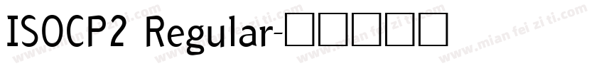 ISOCP2 Regular字体转换